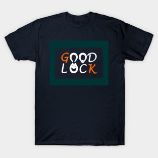 good luck T-Shirt